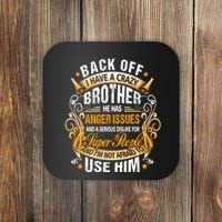 Back Off I Have A Crazy Sister Coaster thumb 0