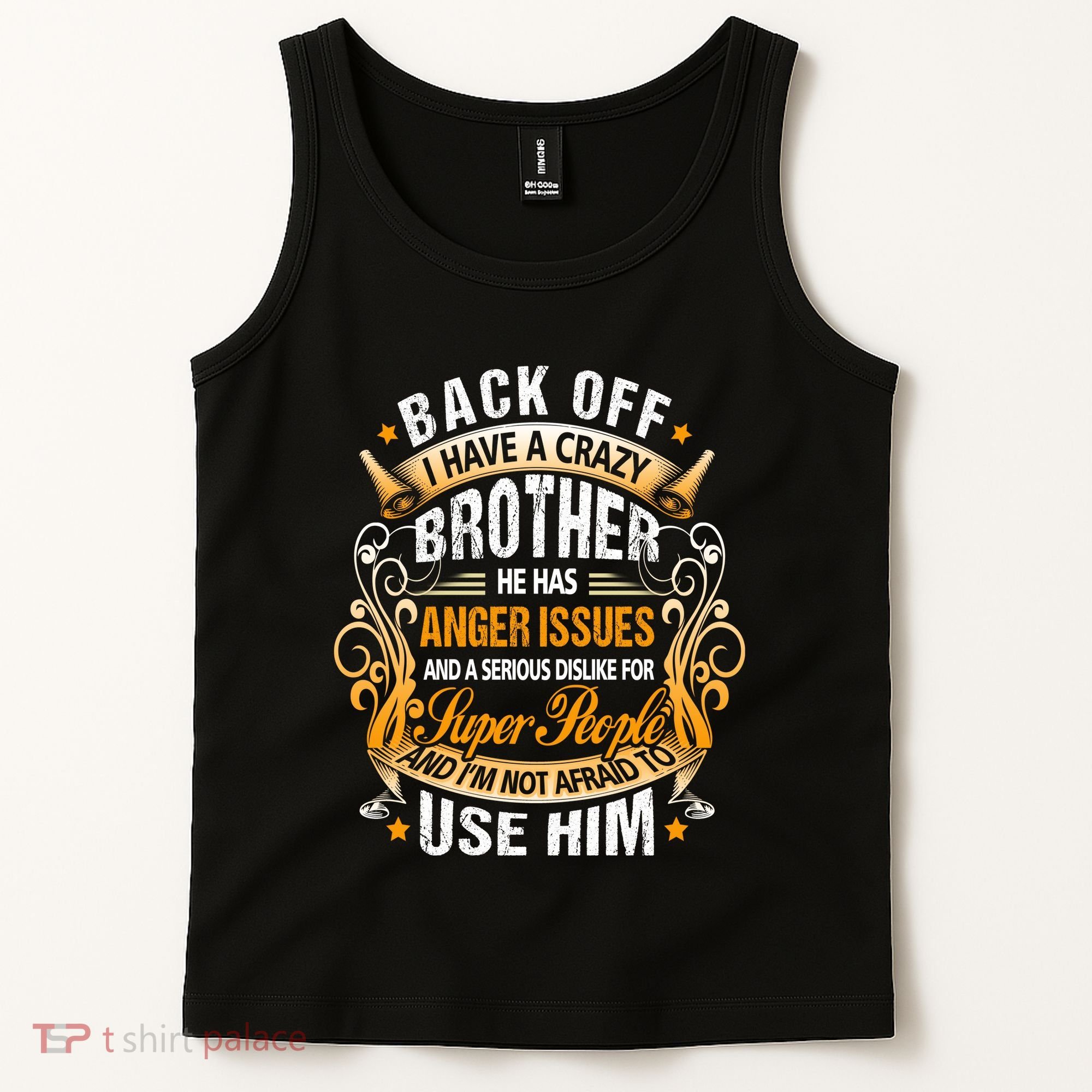 Back Off I Have A Crazy Sister Tank Top