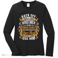 Back Off I Have A Crazy Sister Women's Long Sleeve Shirt thumb 0