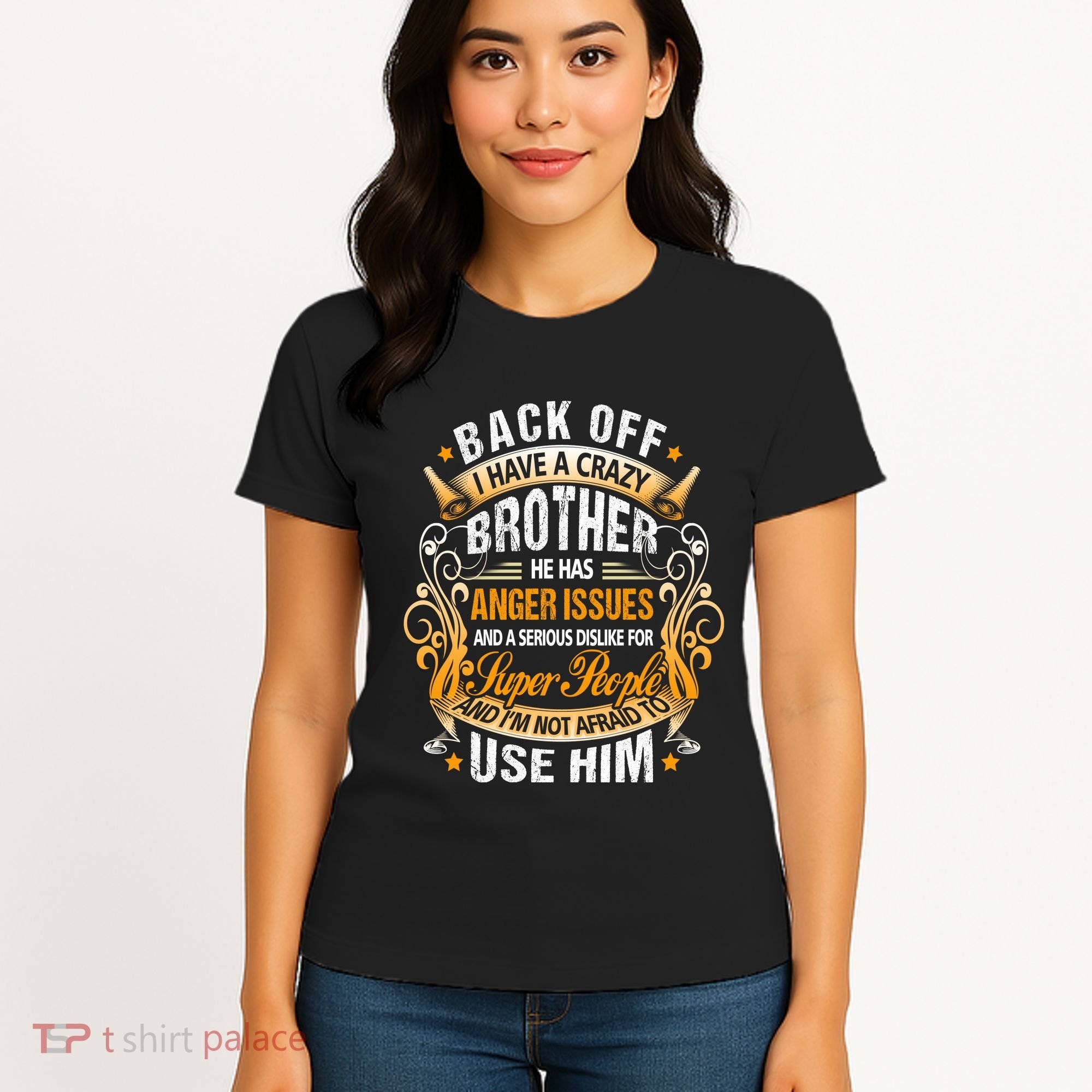 Back Off I Have A Crazy Sister Women's T-Shirt