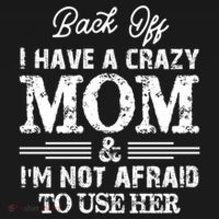 Back Off I Have A Crazy Mom IM Not Gift Doggie Tank thumb 4