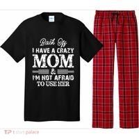 Back Off I Have A Crazy Mom IM Not Gift Pajama Set thumb 0