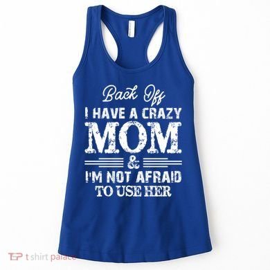 Back Off I Have A Crazy Mom IM Not Gift Women's Tank Top