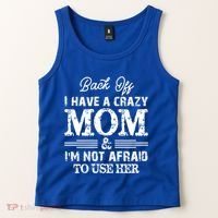 Back Off I Have A Crazy Mom IM Not Gift Tank Top thumb 2