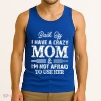 Back Off I Have A Crazy Mom IM Not Gift Tank Top thumb 3