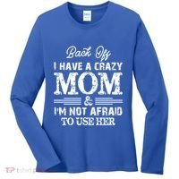 Back Off I Have A Crazy Mom IM Not Gift Women's Long Sleeve Shirt thumb 0