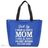 Back Off I Have A Crazy Mom IM Not Gift Tote Bag thumb 0