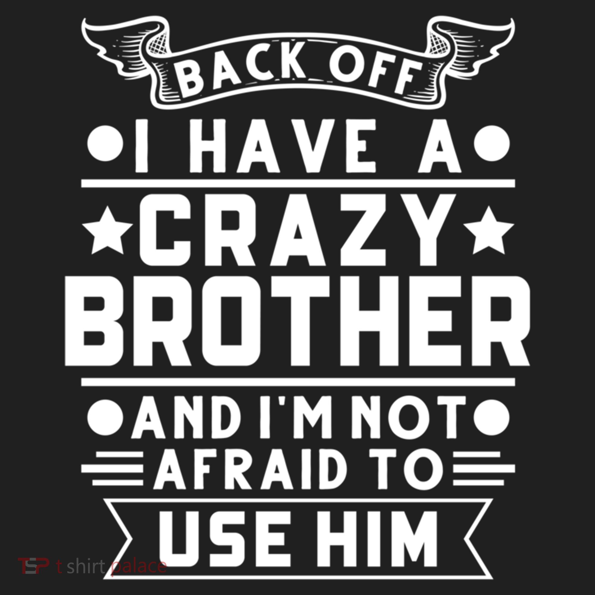 Back Off I Have A Crazy Brother Family Gift Beanie