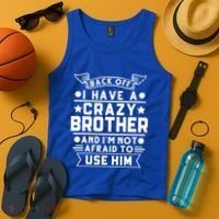 Back Off I Have A Crazy Brother Family Gift Tank Top thumb 4