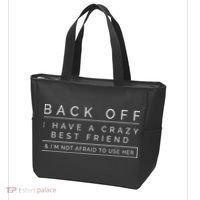 Back Off I Have A Crazy Best Friend Tote Bag thumb 3