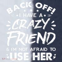 Back Off I Have A Crazy Friend And I'm Not Afraid To Use Her Sport-Tek Competitor United Soccer Jersey thumb 4