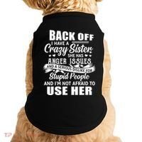 Back Off I Have A Crazy Sisters Brothers Boy Girl Doggie Tank thumb 0