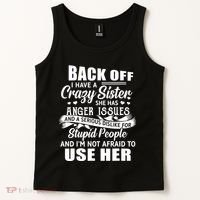 Back Off I Have A Crazy Sisters Brothers Boy Girl Tank Top thumb 2