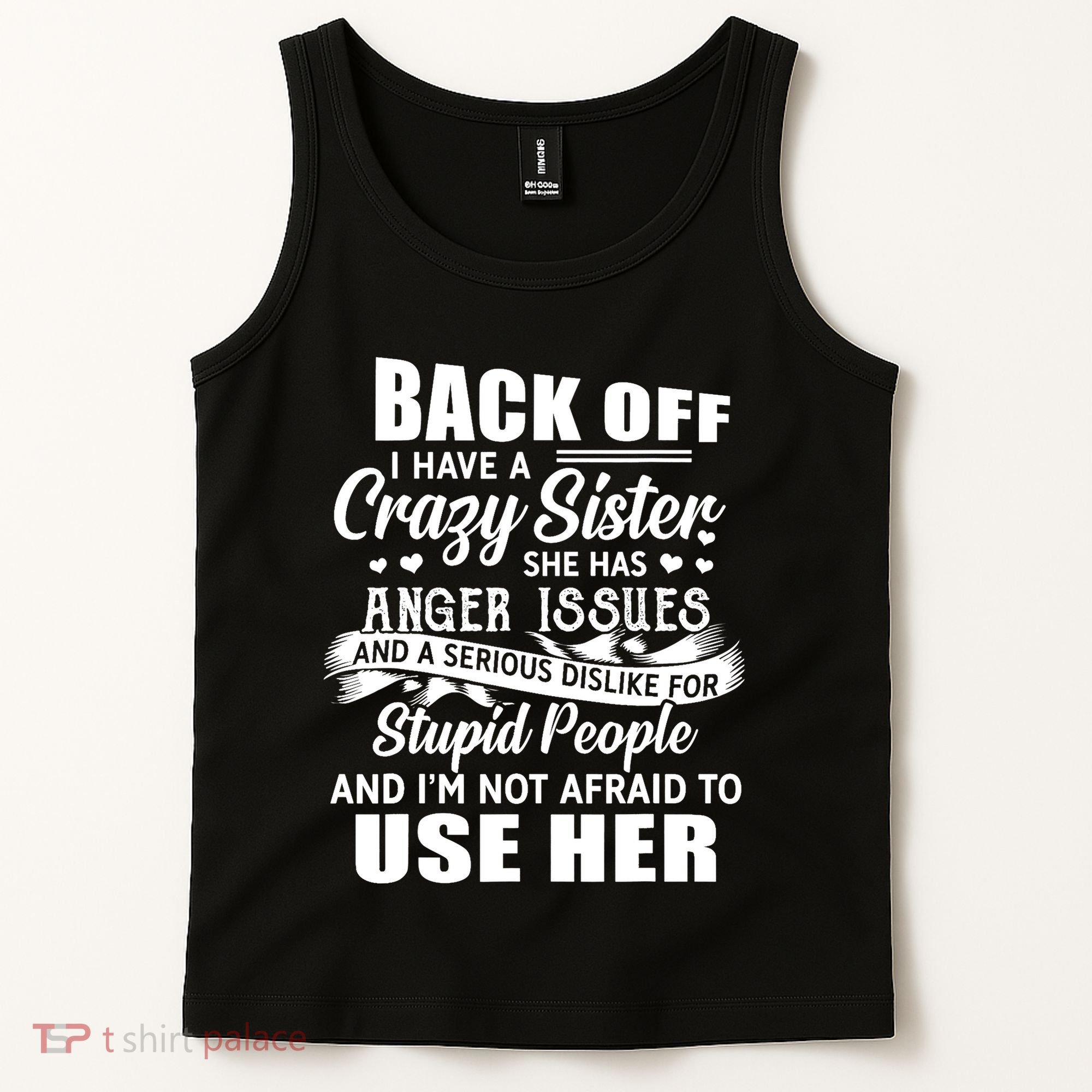 Back Off I Have A Crazy Sisters Brothers Boy Girl Tank Top