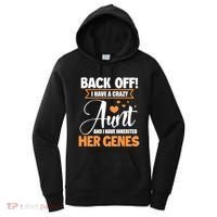 Back Off I Have A Crazy Aunt Nephew Niece Family Gift Women's Hoodie thumb 0