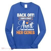 Back Off I Have A Crazy Aunt Nephew Niece Family Gift Long Sleeve Shirt thumb 0