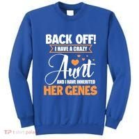 Back Off I Have A Crazy Aunt Nephew Niece Family Gift Sweatshirt thumb 0