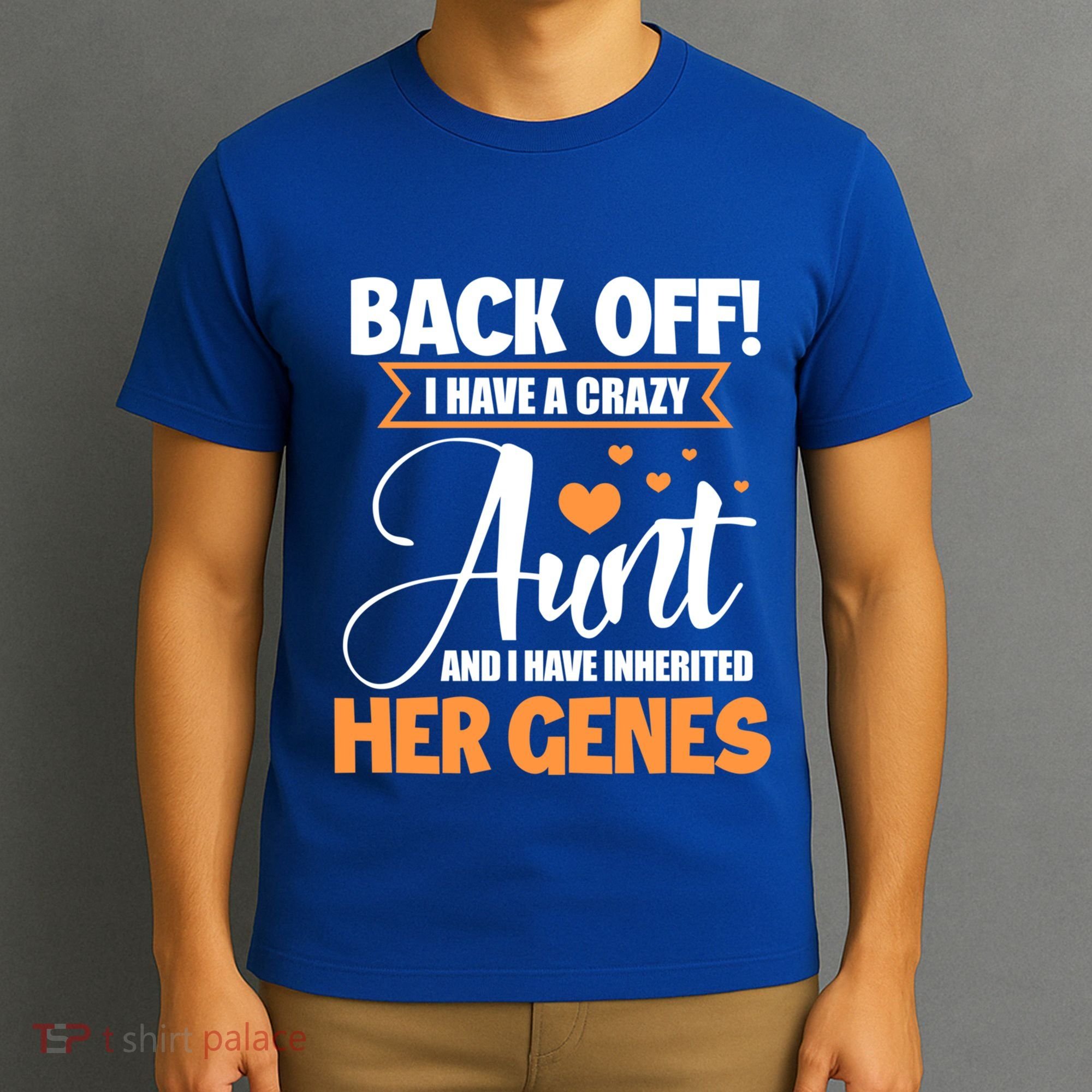 Back Off I Have A Crazy Aunt Nephew Niece Family Gift T-Shirt