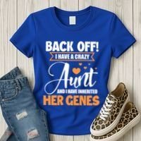 Back Off I Have A Crazy Aunt Nephew Niece Family Gift Women's T-Shirt thumb 3