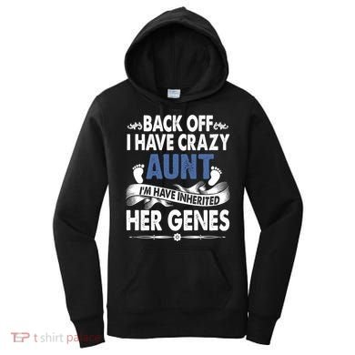 Back Off I Have A Crazy Aunt Niece Retro Aunt Gift Women's Hoodie