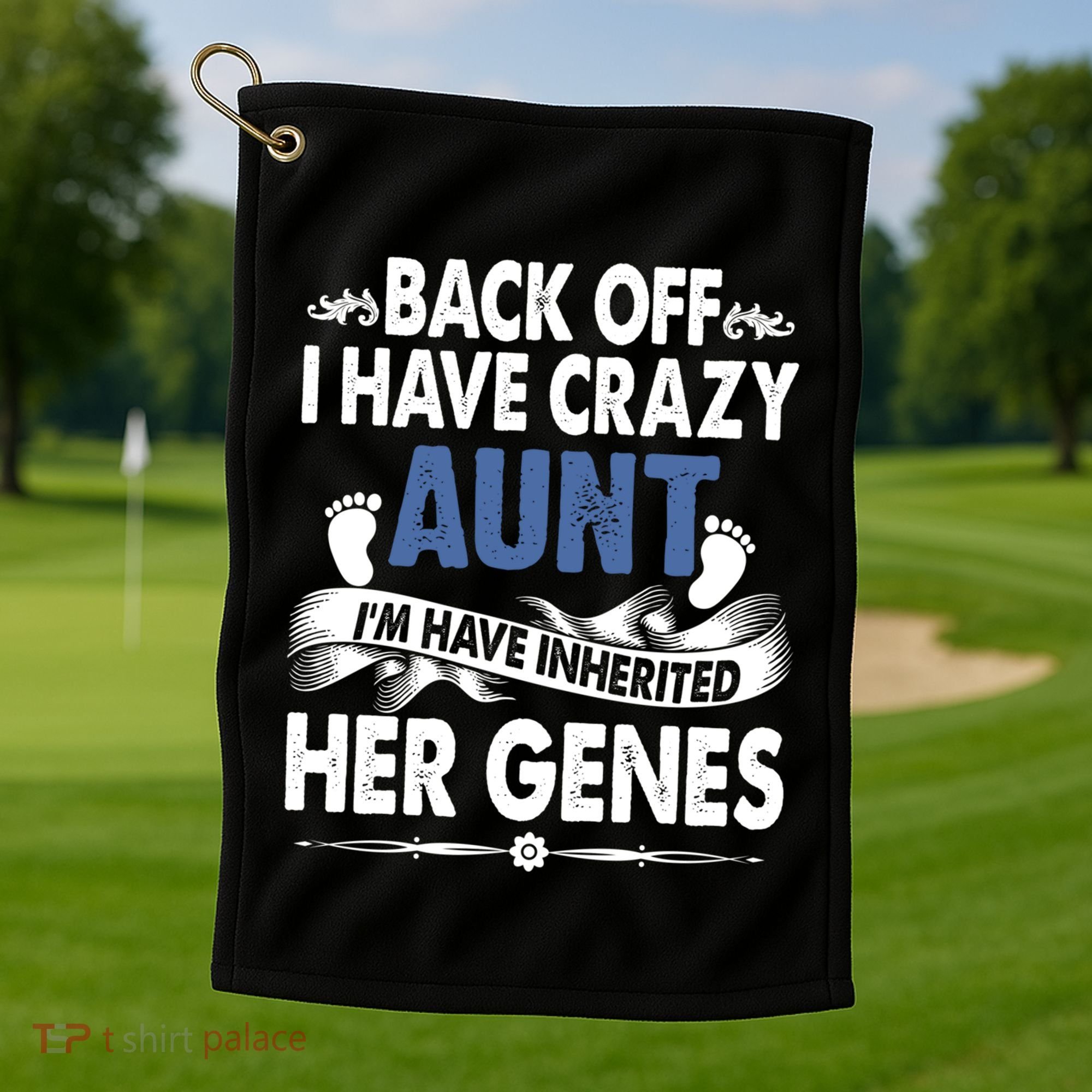 Back Off I Have A Crazy Aunt Niece Retro Aunt Gift Golf Towel