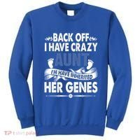 Back Off I Have A Crazy Aunt Niece Retro Aunt Gift Sweatshirt thumb 0