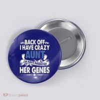 Back Off I Have A Crazy Aunt Niece Retro Aunt Gift Button thumb 0