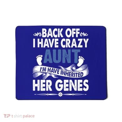 Back Off I Have A Crazy Aunt Niece Retro Aunt Gift Mousepad