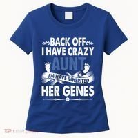 Back Off I Have A Crazy Aunt Niece Retro Aunt Gift Women's T-Shirt thumb 0