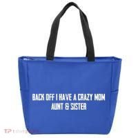 Back Off I Have A Crazy Mom Aunt And Sister Funny Gift Tote Bag thumb 0