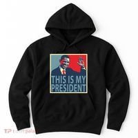 Barack Obama Is My President Hoodie thumb 0