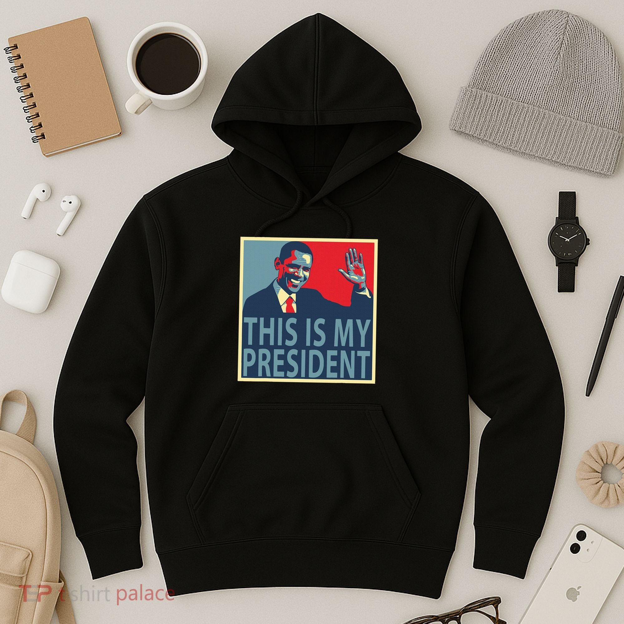 Barack Obama Is My President Hoodie