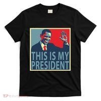 Barack Obama Is My President T-Shirt thumb 0