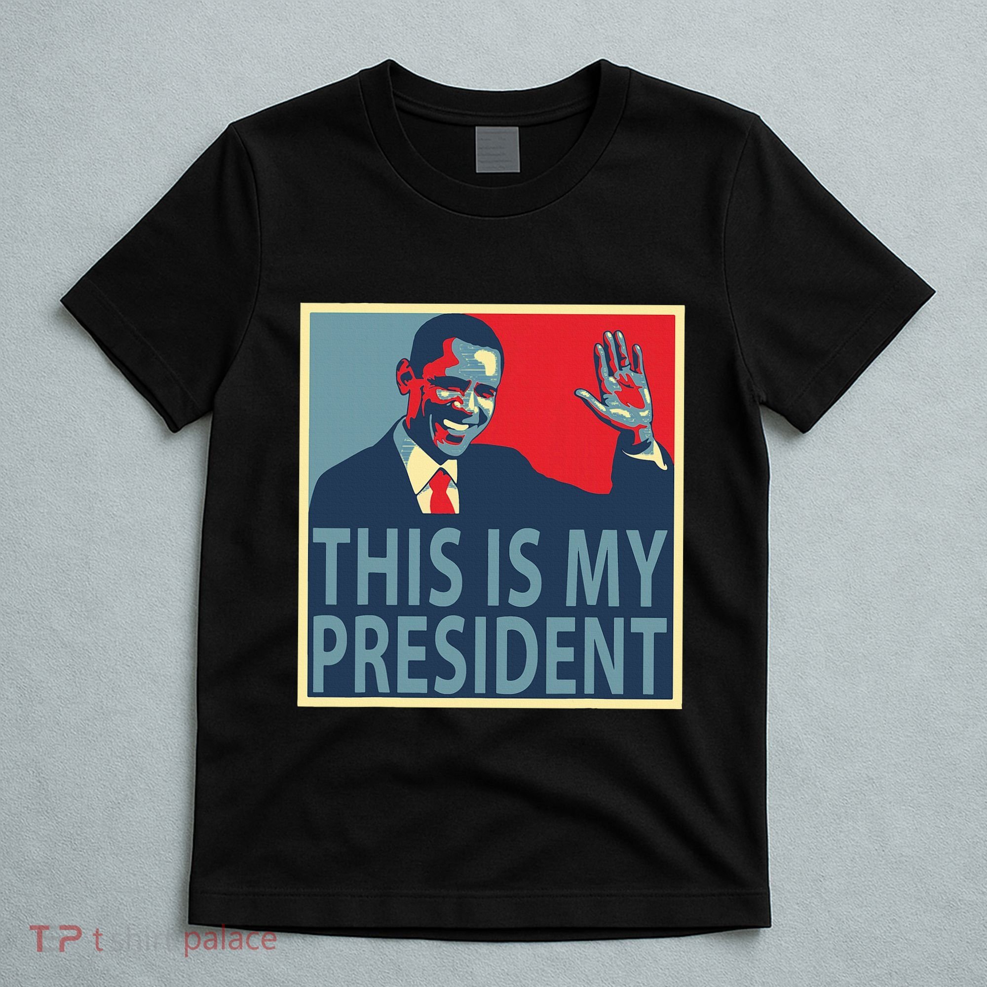 Barack Obama Is My President T-Shirt