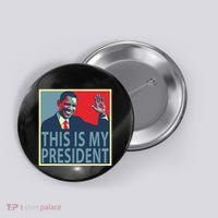 Barack Obama Is My President Button thumb 0