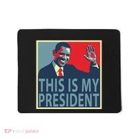 Barack Obama Is My President Mousepad thumb 0
