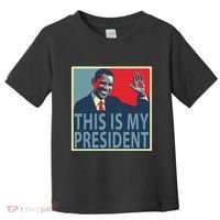Barack Obama Is My President Toddler T-Shirt thumb 0