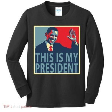 Barack Obama Is My President Kids Long Sleeve Shirt