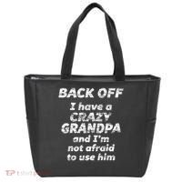 Back Off I Have A Crazy Grandpa & I'm Not Afraid To Use Him Tote Bag thumb 0