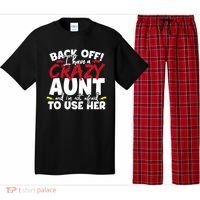 Back Off I Have A Crazy Aunt Nieces Pajama Set thumb 0