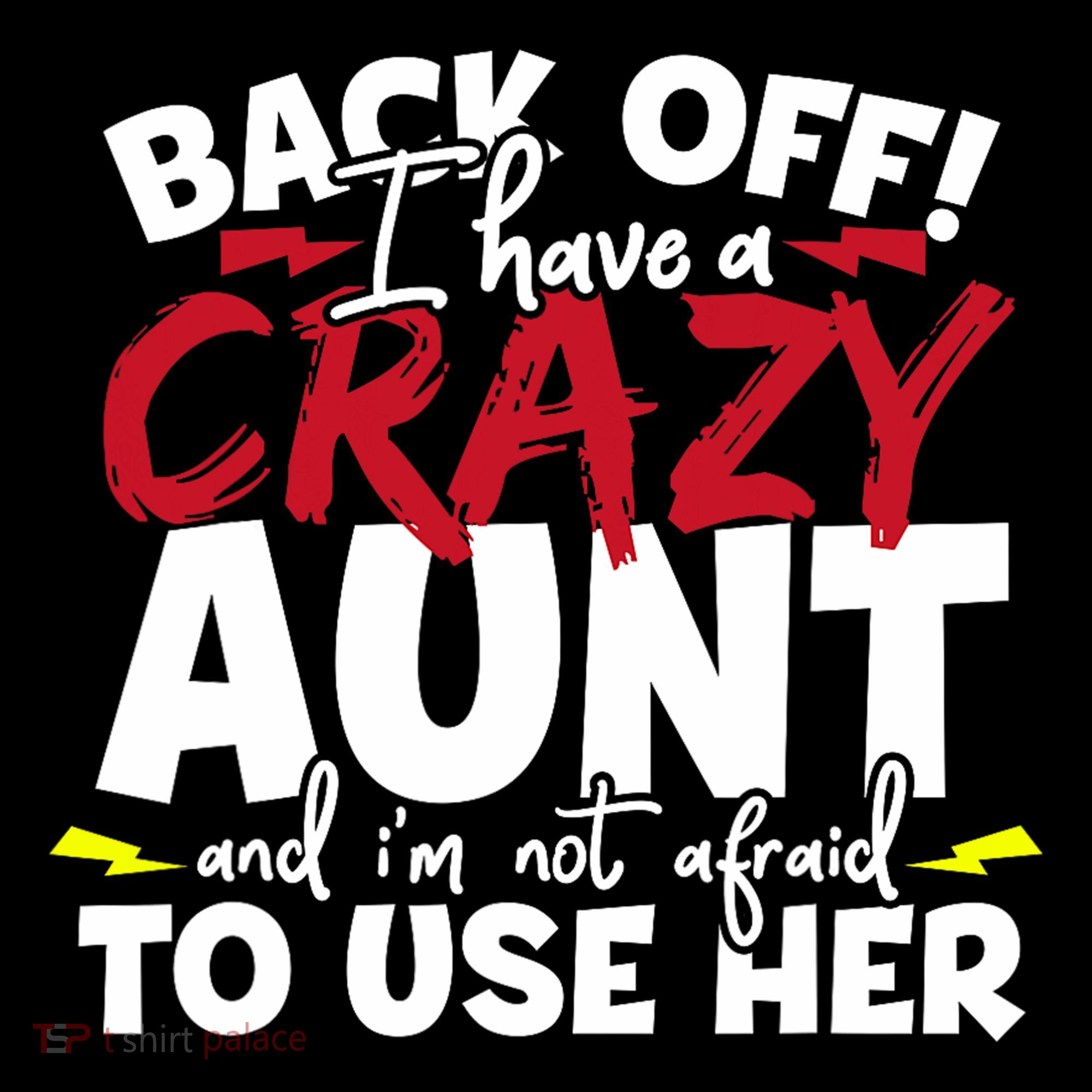 Back Off I Have A Crazy Aunt Nieces Mousepad