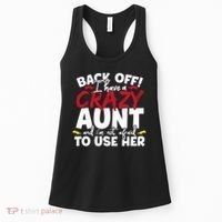 Back Off I Have A Crazy Aunt Nieces Women's Tank Top thumb 0