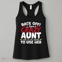 Back Off I Have A Crazy Aunt Nieces Women's Tank Top thumb 3