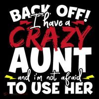Back Off I Have A Crazy Aunt Nieces Baby Bodysuit thumb 2