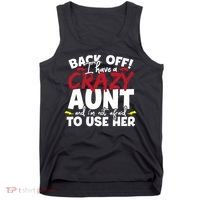 Back Off I Have A Crazy Aunt Nieces Tank Top thumb 0