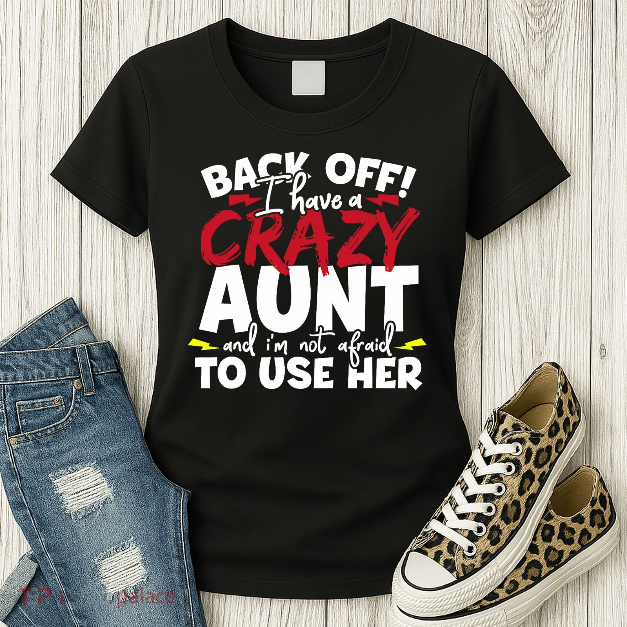 Back Off I Have A Crazy Aunt Nieces Women's T-Shirt