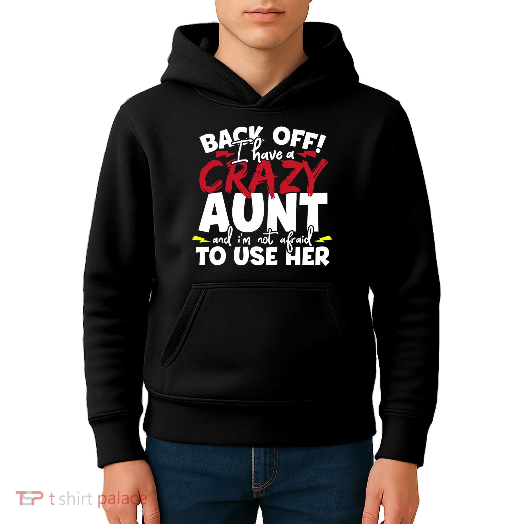 Back Off I Have A Crazy Aunt Nieces Kids Hoodie