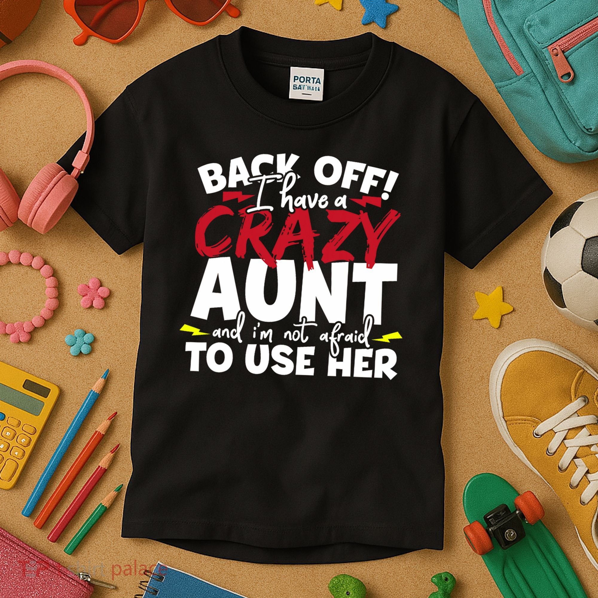 Back Off I Have A Crazy Aunt Nieces Kids T-Shirt