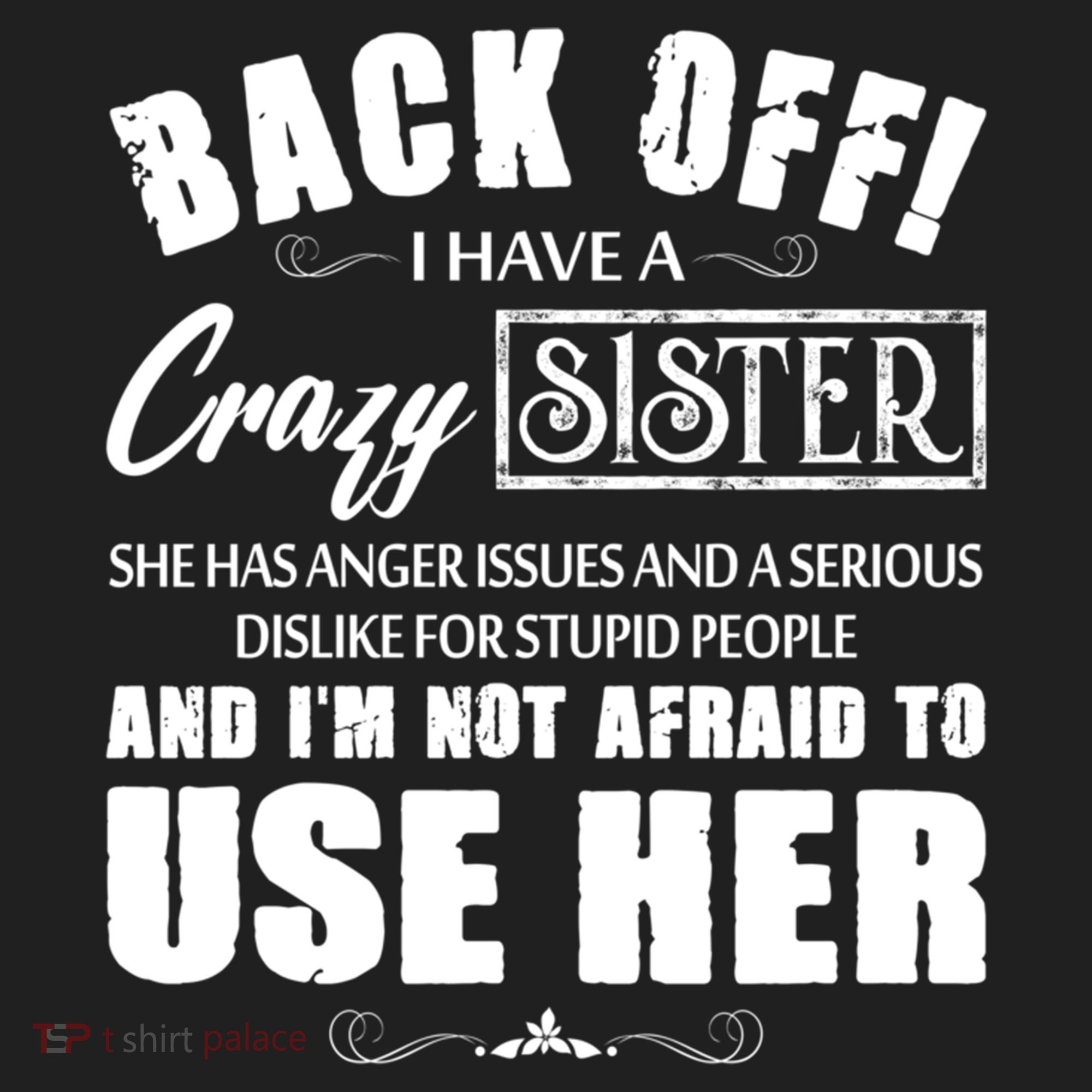 Back Off I Have A Crazy Sister She Has Anger Issues Great Gift Hat