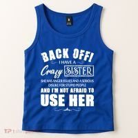 Back Off I Have A Crazy Sister She Has Anger Issues Great Gift Tank Top thumb 2